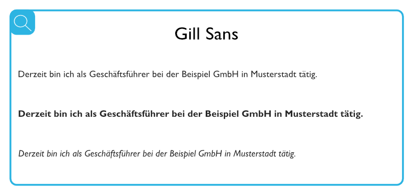 Beispiel für geeignete serifenlose Schriften - Gill Sans